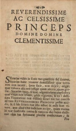 Reverendissime ac celsissime Princeps Domine Domine clementissime.