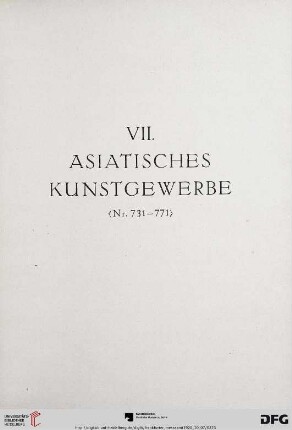 Asiatische Kunstgewerbe (Nr. 731-771)