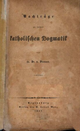 Nachträge zu seiner katholischen Dogmatik
