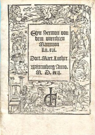 Eyn Sermon von dem unrechten Mammon, Lu. xvi.