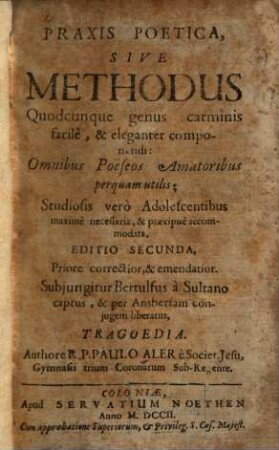 Praxis poetica sive methodus quodcunque genus carminis facile et eleganter componendi