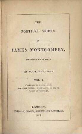 The poetical works of James Montgomery : coll. by himself, 1