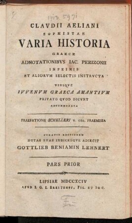 Pars 1: Clavdii Aeliani Sophistae Varia Historia Graece. Pars Prior