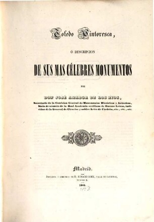 Toledo pintoresca ̱descripcion de sus mas célebres monumentos