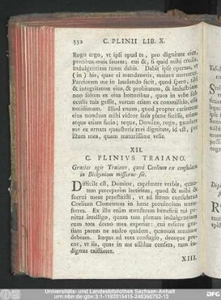 XII. C. Plinius Traiano. Gratias agit Traiano, quod Coelium ex consulatu in Bithyniam missurus sit.