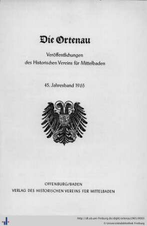 45. Jahresband: Die Ortenau: Zeitschrift des Historischen Vereins für Mittelbaden