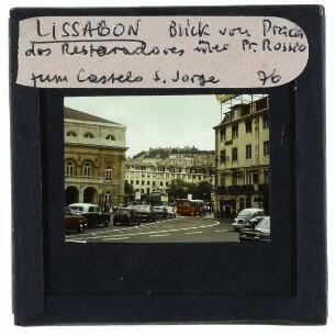 Lissabon, Castelo de São Jorge,Lissabon, Platz Praça dos Restauradores