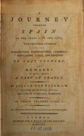 A Journey Through Spain In The Years 1786 And 1787 : With Particular Attention To The Agriculture, Manufactures, ... And Remarks In Passing Through A Part Of France ; In Three Volumes. 1