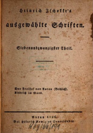 Ausgewählte Schriften, 27. Der Freihof von Aarau (Beschluß). Addrich im Moos ; 1. Teil.