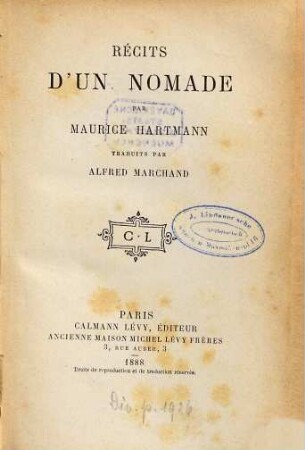 Récits d'un Nomade : Par Maurice Hartmann. Traduits par Alfred Marchand. (Inhalt: Gloria. - L'idylle d'un déclassé. - Une descendante de rois. - Les réprouvés)