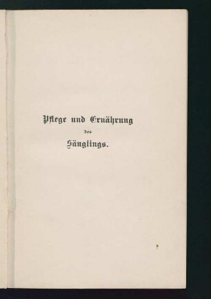 Pflege und Ernährung des Säuglings : ein Leitfaden für Pflegerinnen