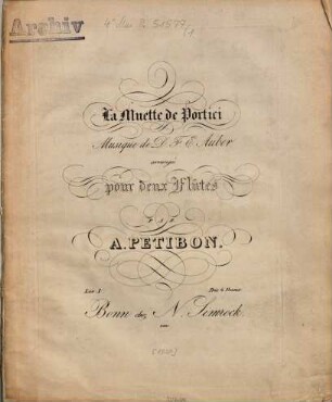 La muette de Portici, 1. [1830]. - Fl 1 (17 S.) Fl 2 (15). - Pl.Nr. 2865