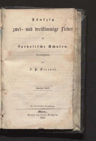 Fünfzig zwei- und dreistimmige Lieder für katholische Schulen. 2