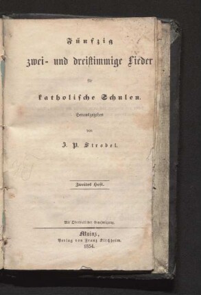 Fünfzig zwei- und dreistimmige Lieder für katholische Schulen. 2