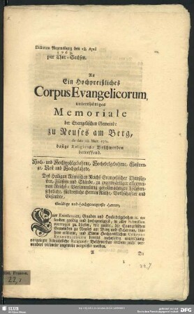 An Ein Hochpreißliches Corpus Evangelicorum, unterthäniges Memoriale der Evangelischen Gemeinde zu Neuses am Berg, de dato 13. Mart. 1769. dasige Religions-Beschwerden betreffend
