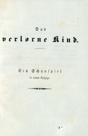 Das verlorne Kind. Ein Schauspiel in einem Aufzuge