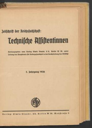 Zeitschrift der Reichsfachschaft: Technische Assistentinnen. Jahrgang 3 (1936) 1-12