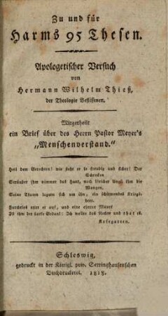 Zu und für Harms 95 Thesen : apologetischer Versuch ; mitgetheilt ein Brief über des Herrn Pastors "Menschenverstand"