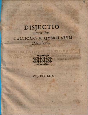 Disiectio Brevis illius Gallicarum Querelarum Discussionis