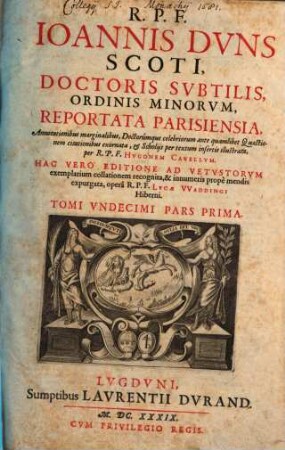 R.P.F. Joannis Duns Scoti, Doctoris Subtilis, Ordinis Minorum, Reportata Parisiensia, 1