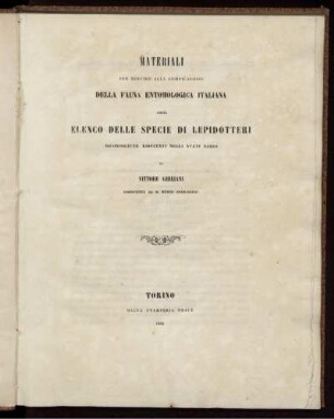 Materiali per servire alla compilazione della fauna entomologica Italiana ossia Elenco delle specie di Lepidotteri riconosciute esistenti negli stati Sardi