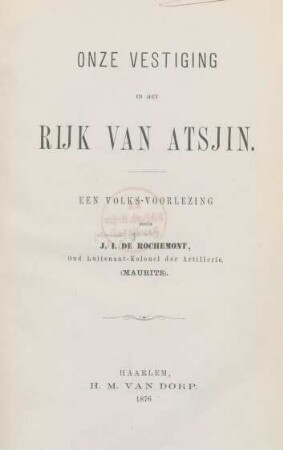 Onze vestiging in het rijk van Atsjin : een volks-voorlezing
