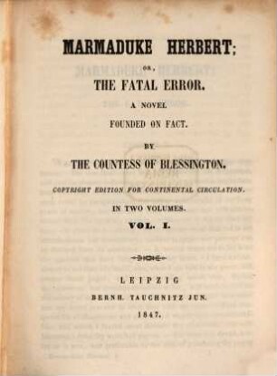 Marmaduke Herbert; or, The fatal error : A novel founded on fact, 1