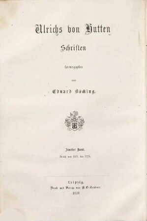 Ulrichi Hutteni Opera quae reperiri potuerunt omnia, 2. Briefe von 1521 bis 1725