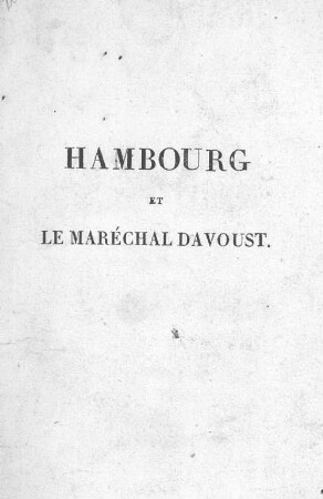 Hambourg et le Maréchal Davoust : appel à la justice