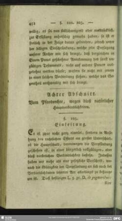 Achter Abschnitt. Vom Pfandrechte, wegen bloß natürlicher Hauptverbindlichkeiten