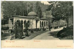Marienbad. Waldquelle (1840, 1869) : Marienbad. Kolonnade der Waldquelle (1840, 1869; F. Zickler)