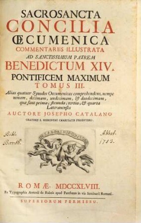 Sacrosancta Concilia Oecumenica : Prolegomenis, & Commentariis illustrata, 3. Alias quatuor Synodos Oecumenicas comprehendens