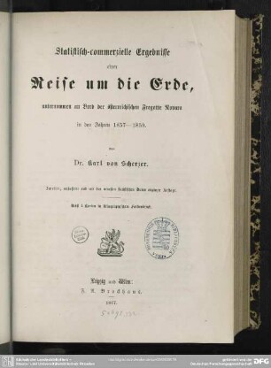Statistisch-commerzielle Ergebnisse einer Reise um die Erde, unternommen an Bord der österreichischen Fregatte Novara in den Jahren 1857 - 1859
