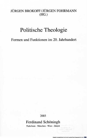 Politische Theologie : Formen und Funktionen im 20. Jahrhundert