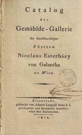 Catalog der Gemählde-Gallerie des durchlauchtigen Fürsten Nicolaus Esterhazy von Galantha zu Wien