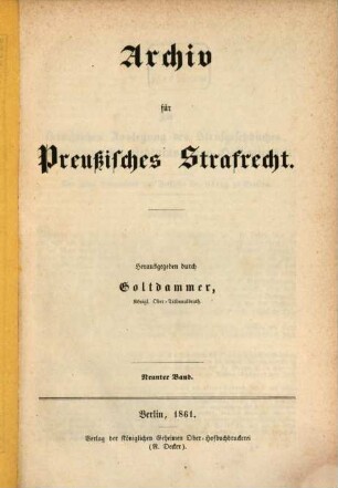 Archiv für preußisches Strafrecht. 9. 1861