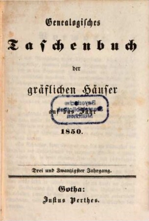 Genealogisches Taschenbuch der gräflichen Häuser. 1850, 1850