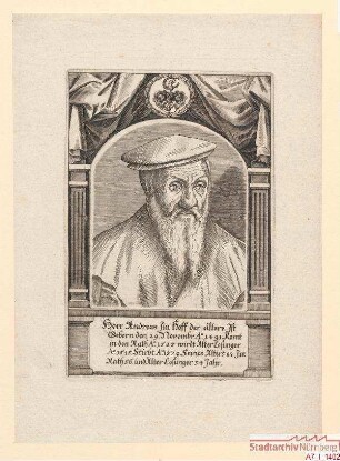 Andreas Imhoff d.Ä. (= GSI Endres II.); geb. 29. November 1491; gest. 1579