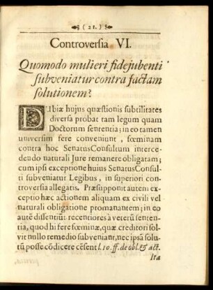 Controversia VI. Quomodo mulieri fidejubenti subveniatur contra factam solutionem?