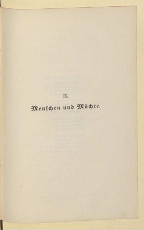 IX. Menschen und Mächte