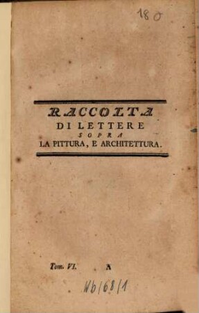 Opere Del Conte Algarotti Cavaliere dell'ordine del Merito e Ciamberlano si S. M. il Re di Prussia, 6