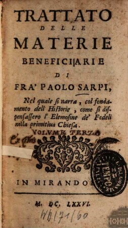 Opere Del Padre Paolo Dell'Ordine De'Servi; E Theologo Della Serenissima Repvblica Di Venetia : Diuisa in sei Volumi, come si vede nella Tauola, 3