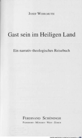 Gast sein im Heiligen Land : ein narrativ-theologisches Reisebuch