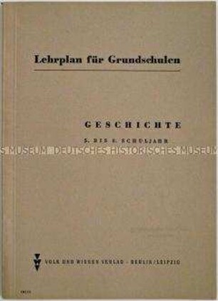 Lehrplan für Grundschulen der DDR für das Fach Geschichte