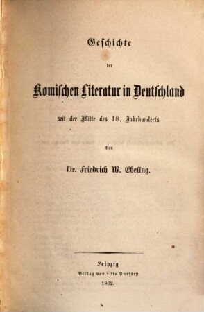 Geschichte der komischen Literatur in Deutschland während der 2. Hälfte des 18. Jahrhunderts. 3