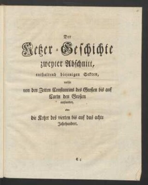 Der Ketzer-Geschichte zweyter Abschnitt ...