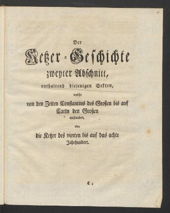 Der Ketzer-Geschichte zweyter Abschnitt ...