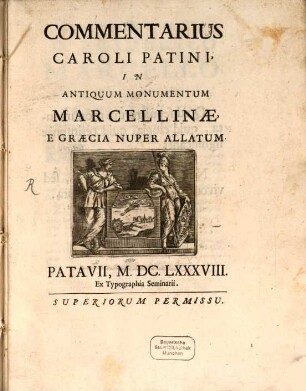 Commentarius in antiquum Monumentum Marcellinae : e Graecia nuper allatum ; cum tab. ligno incis.