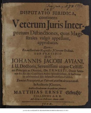 Disputatio Iuridica, continens Veterum Iuris Interpretum Distinctiones, quas Magistrales vulgo appellant, approbatas