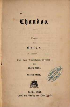 Chandos : Roman von Ouida. Aus dem Englischen übersetzt von Marie Giese, 4 = 46